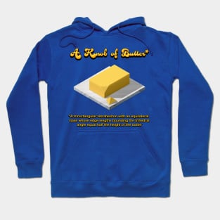 A Knob of Butter Hoodie